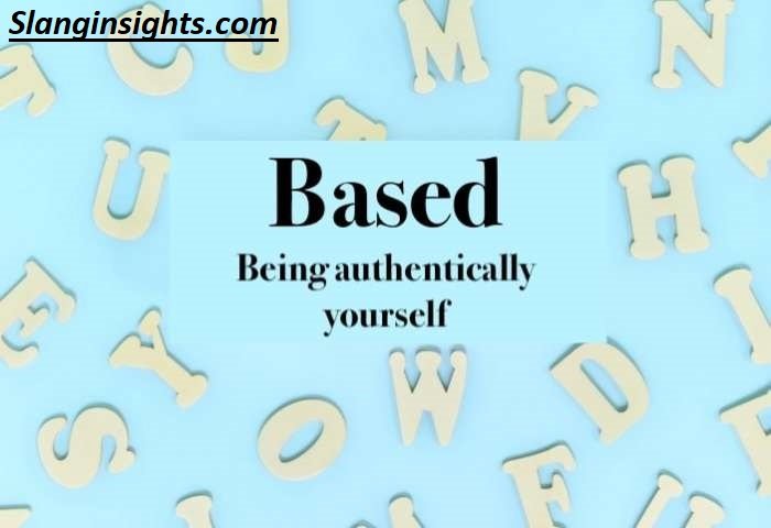 Based Slang Explained Origins, Usage & Examples You Need to Know