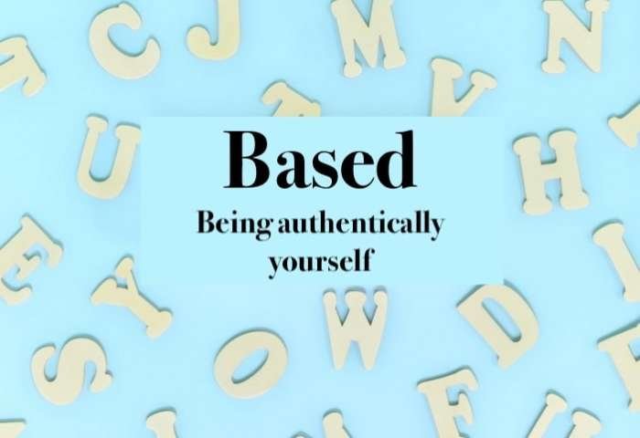 Based Meaning Slang: Cool, Bold & Authentic Defined 2026