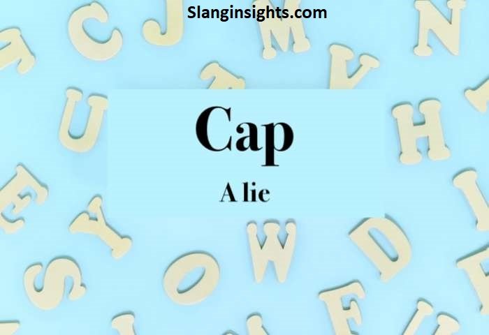 Cap Slang What It Means in Text, TikTok, and Social Media