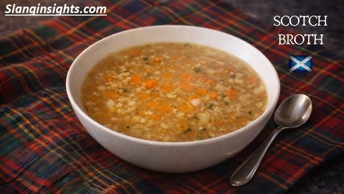 Scotch Broth Slang Explained Meaning, Origin, and Examples