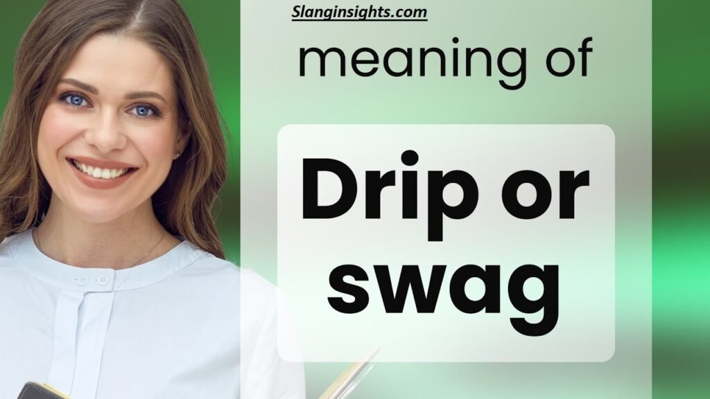 Drip Meaning Slang Fashion, Flexing & Street Culture Explained (2026)