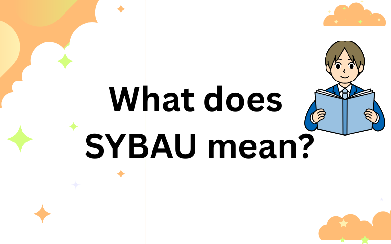 Sybau Meaning Slang Guide — Gen Z Online Term 2026