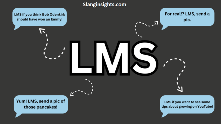 LMS Meaning in Text Slang Different Meanings Across Texting and Social Media
