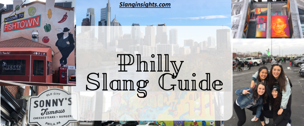 Philly Slang Explained 25 Words You Need to Sound Like a Local