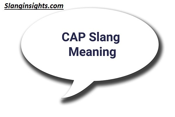 What Does “Cap” Mean in Slang? Real Meaning & Examples