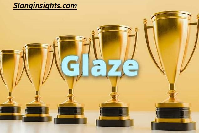 Glaze Meaning Slang What It Really Means in (2026)