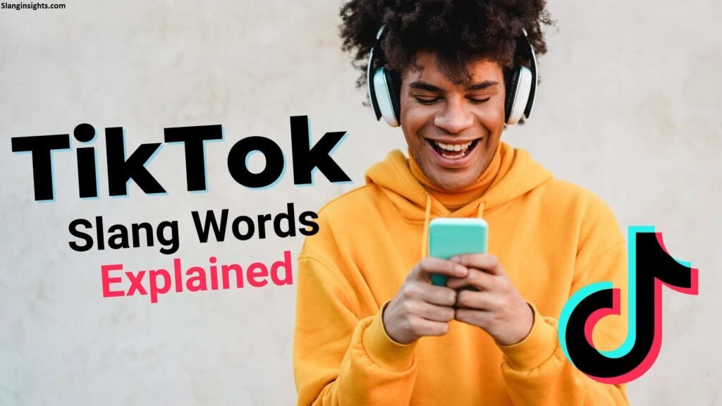 TikTok Slangs You Need to Know Before You Embarrass Yourself Online