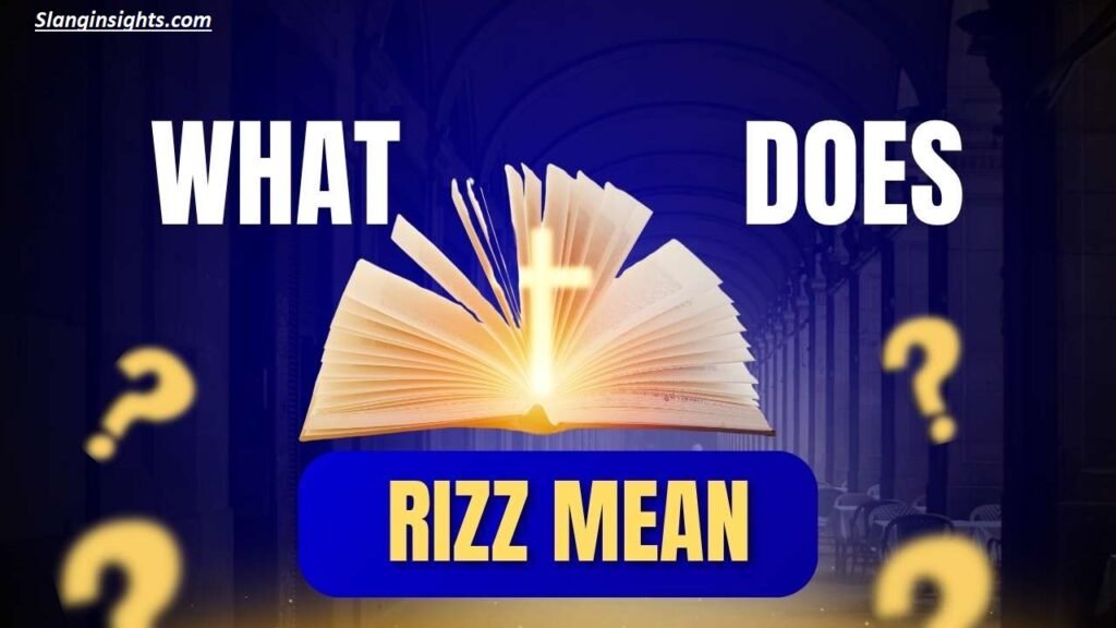 What Does “Rizz” Mean in Slang? Complete Meaning, Origins, Examples & Modern Usage Guide
