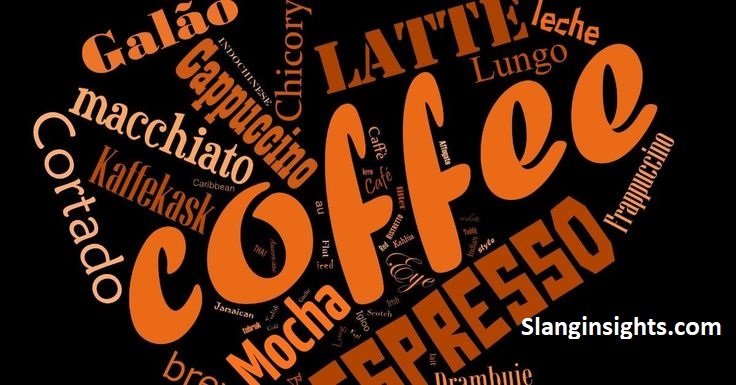 Slang Word for Coffee Top Terms Used Around the World