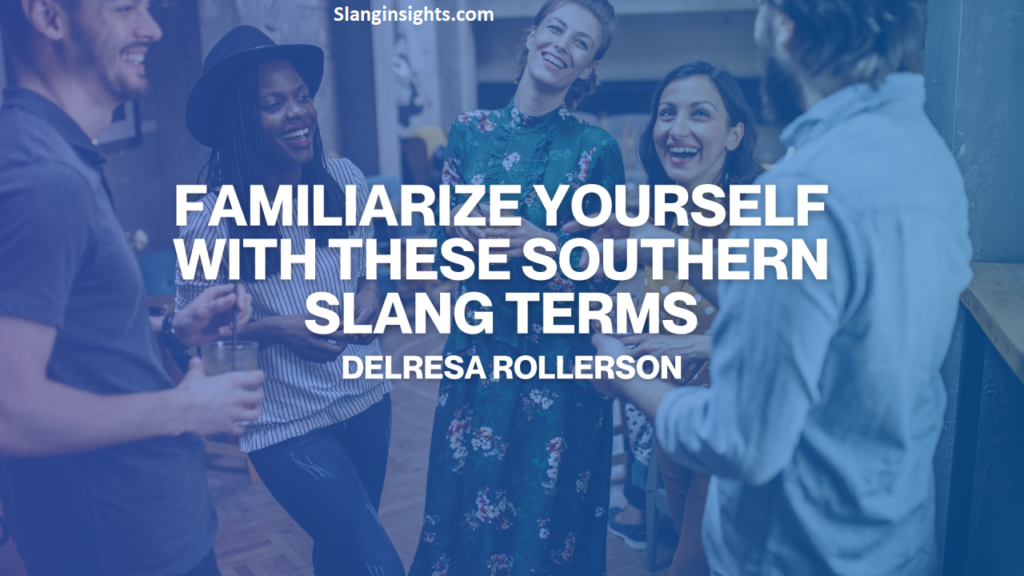 Southern Slang Words That Have Gone Mainstream Across America