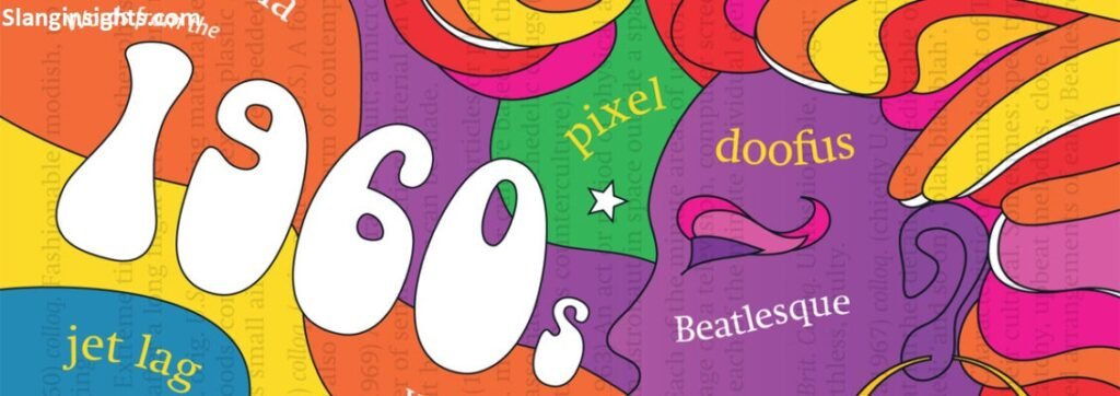 60s Slang Words Vintage Expressions, Origins, and Meanings You Need to Know