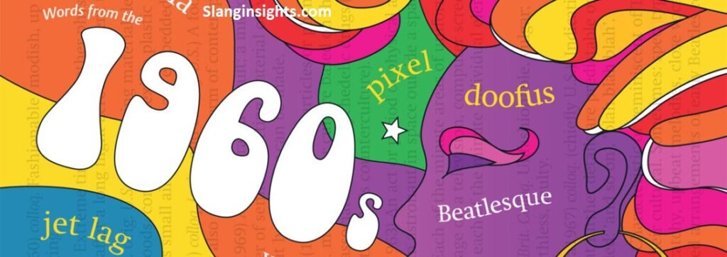 1960 Slang Words Classic Hippie and Pop Culture Terms Explained
