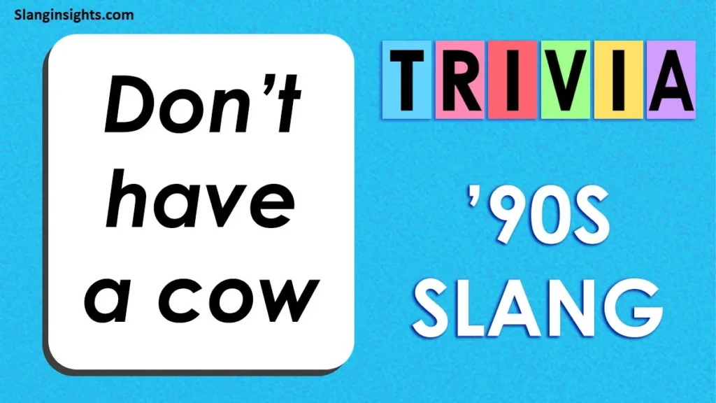 Old 90s Slang Words The Best Throwback Expressions That Defined a Generation