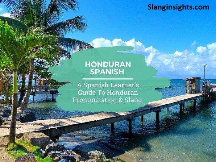 Top Honduran Slang Words Every Spanish Learner Should Know