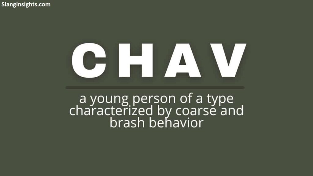 50 Popular Chav Slang Words and Their Meanings You Need to Know