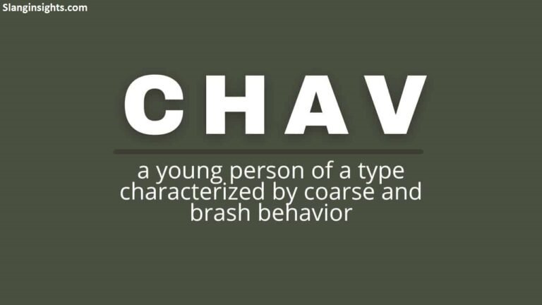 50 Popular Chav Slang Words and Their Meanings You Need to Know
