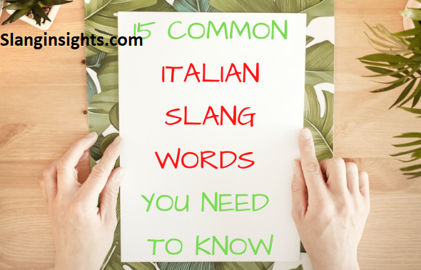 Top Italian Slang Words Tourists Never Learn in School