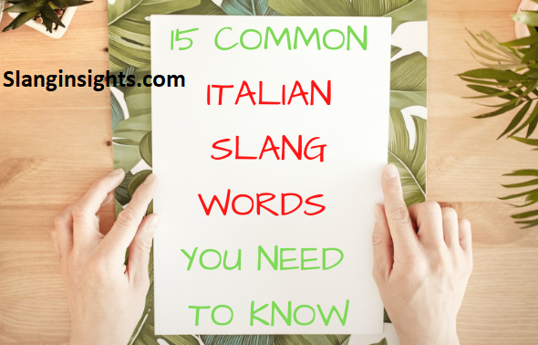50 Italian Slang Words That’ll Make You Sound Like a Native