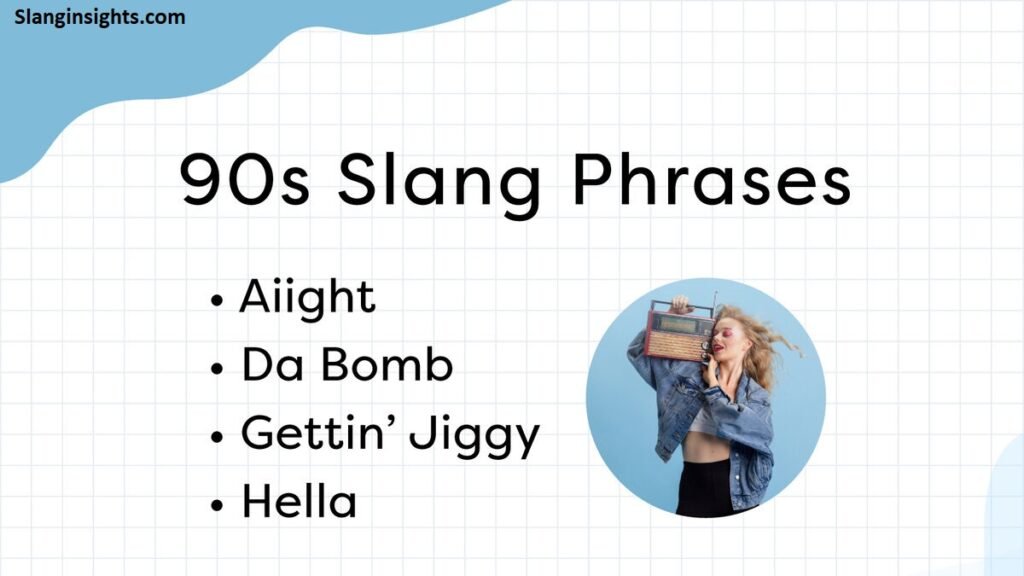 Old 90s Slang Words 50 Popular Phrases from the 1990s