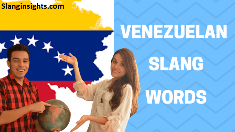 Venezuelan Slang Decoded Meanings, Examples, and Cultural Insights