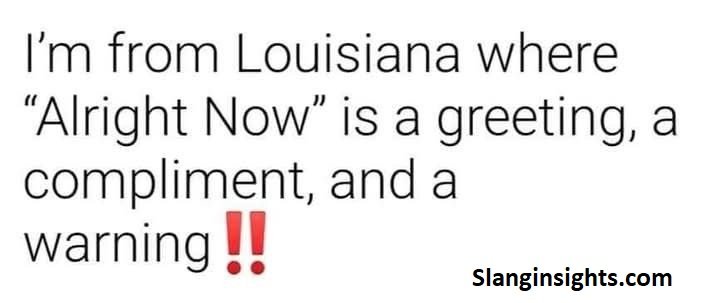 Louisiana Slang Words 50 Local Phrases Every Visitor Should Know