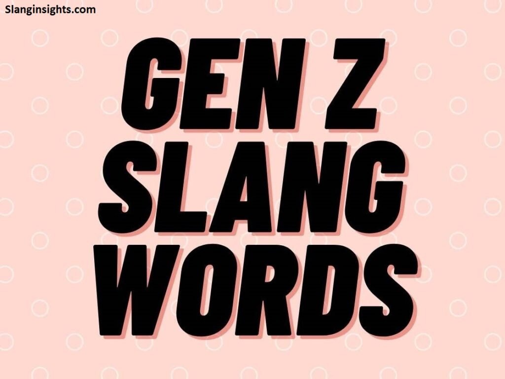 50 Viral Gen Z Slang Words Trending on TikTok and Social Media