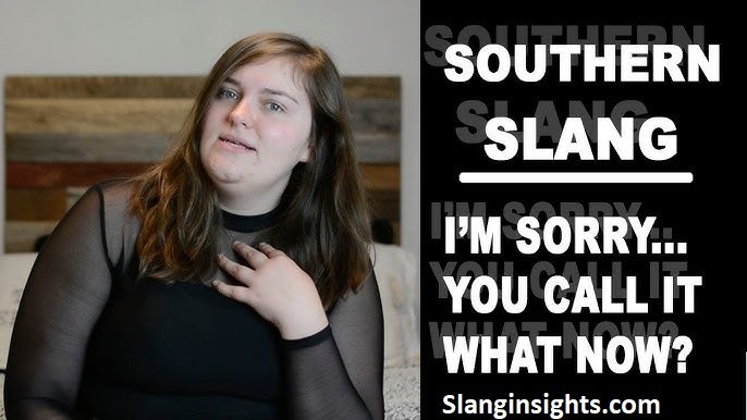 Southern Slang Words The Complete Dictionary of Southern Slang and Phrases