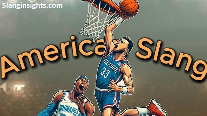 Viral Basketball Terms Slang Used in Games and Online Chats