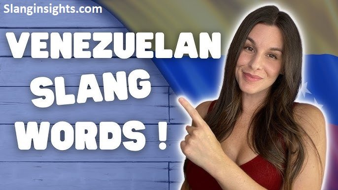 Venezuelan Slang Common Terms, Meanings, and Real-Life Examples