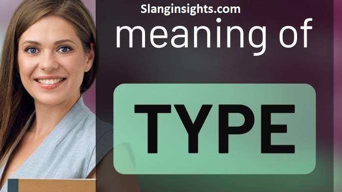 What Does Type Mean in Slang? How to Use It Correctly Online and in Texts
