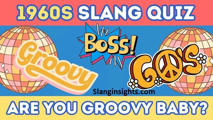 1960s Slang Words Vintage Expressions, Origins, and Meanings (2026)