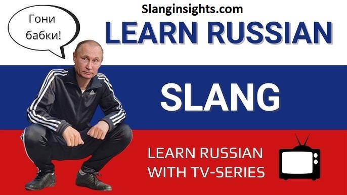 Russian Slang Words Common Phrases, Meanings, and Real-Life Examples
