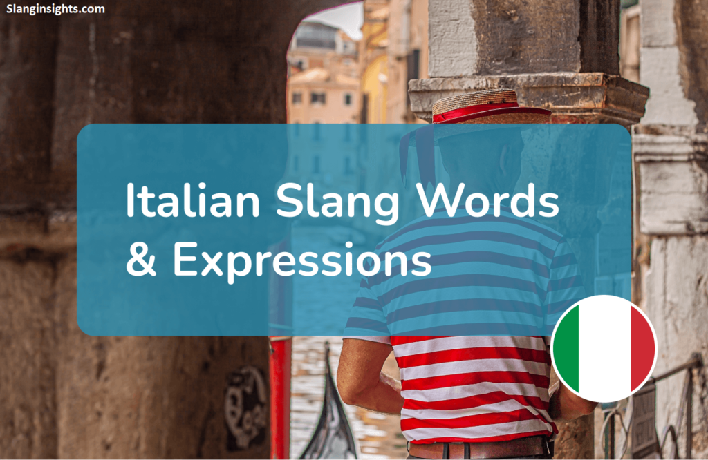 Top Italian Slang Words Tourists Never Learn in School