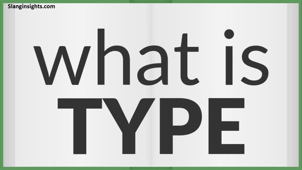 What Does Type Mean in Slang? The Viral Meaning Explained (2026)