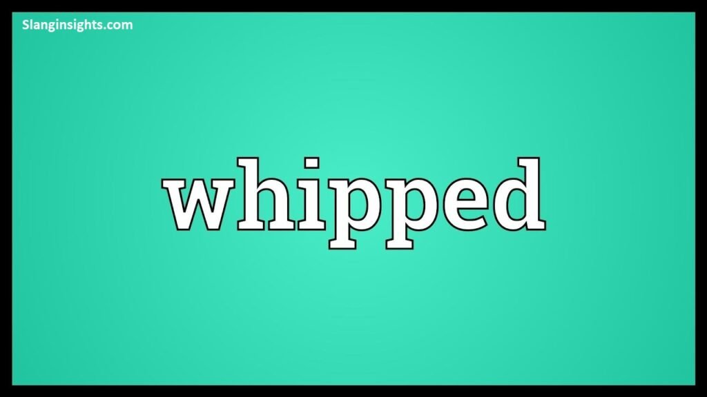 What Does It Mean to Be Whipped? 5 Signs, 5 Myths, 1 Honest Answer