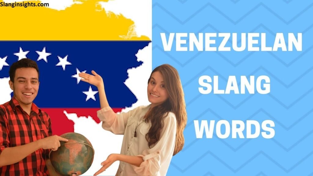 Venezuelan Slang Words The Complete Dictionary of Venezuelan Slang and Everyday Phrases