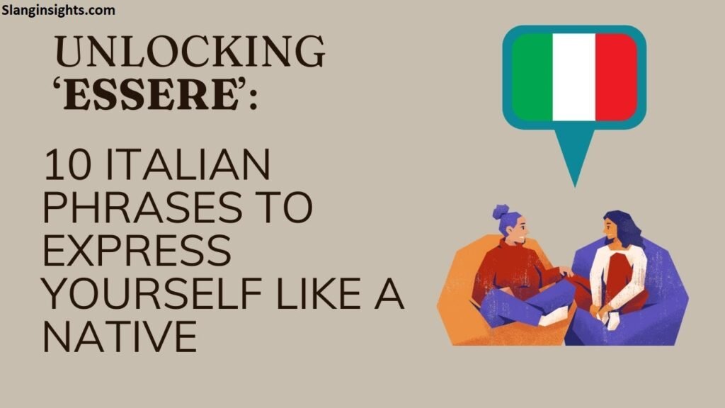 Italian Slang Words 100 Popular Phrases Every Traveler Should Know