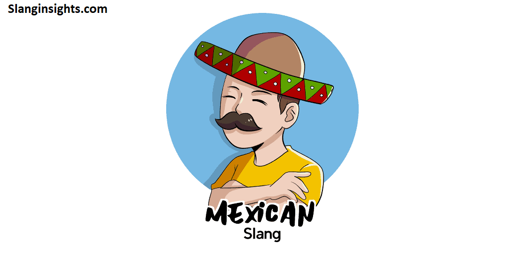 Mexican Slang for Homie That’ll Make You Sound Fluent And Real Slang Explained