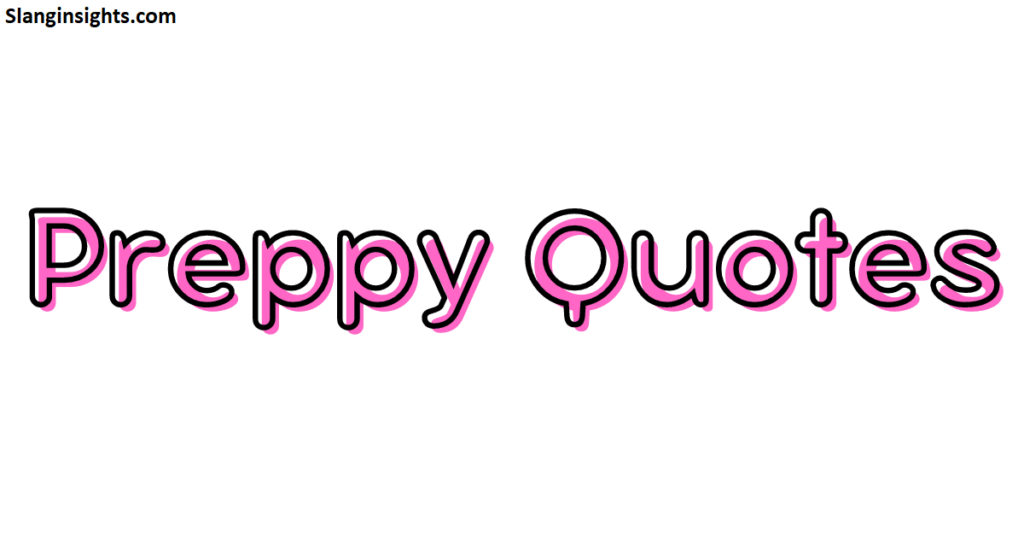 Preppy Words The Vocabulary That Defines a Whole Aesthetic