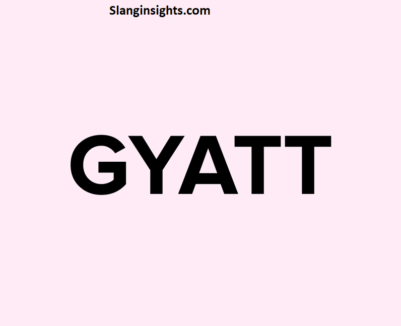 Girl Gyatt Meaning, Examples, and the Story Behind the Viral Term