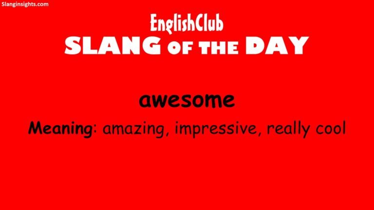 Slang for Amazing 30 Cool Ways to Say It Like You Mean It
