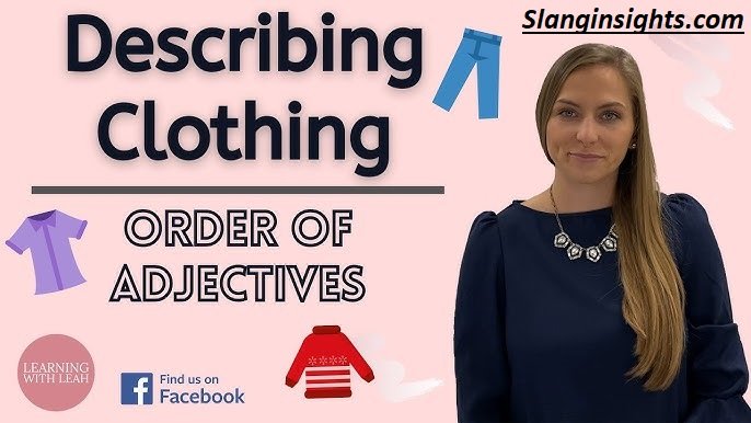Slang for Clothes How to Talk Fashion Like a True Trendsetter