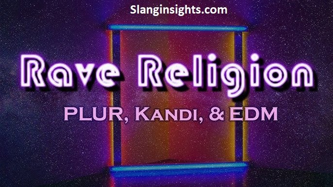 Rave Terms Common Words, Meanings, and Real-Life Examples