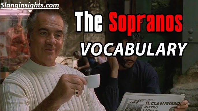 Sopranos Dictionary Decode Every Mob Term From the Show