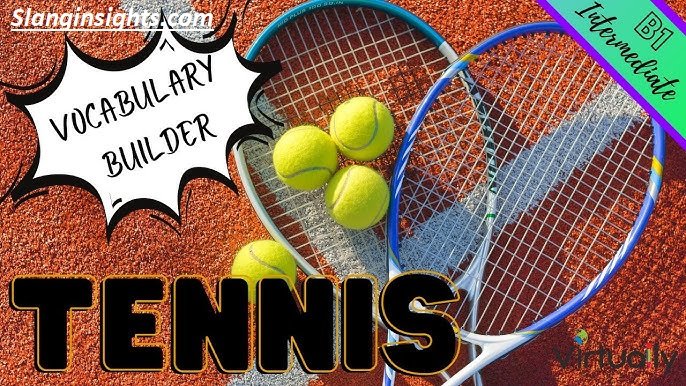 Tennis Slang Terms 30 Words Every Fan Should Know (2026 Guide)