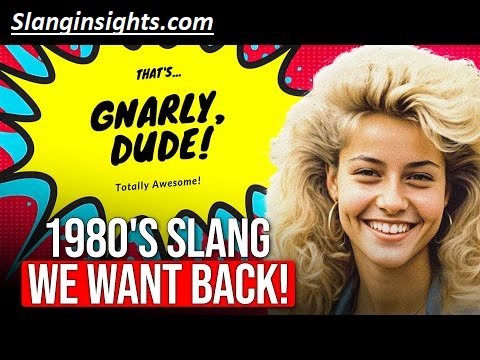 80s Slang Words for Cool The Ultimate Throwback Word List