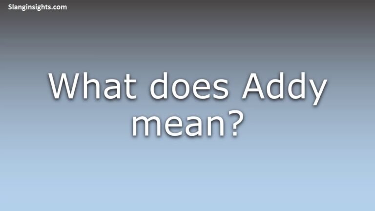 Addy Meaning in Texting and Slang A Simple Guide In (2026)