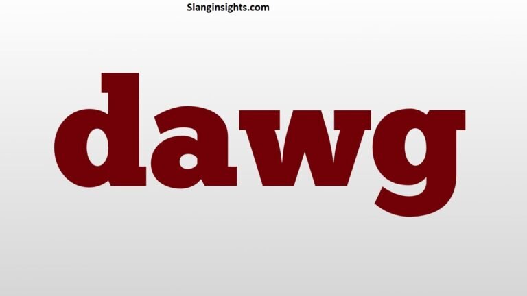 Dawg Slang Social Media, Rap, and Internet Meaning Explained