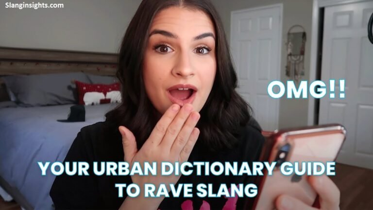 Rave Slang Popular Club, Festival, and Dance Music Terms Explained