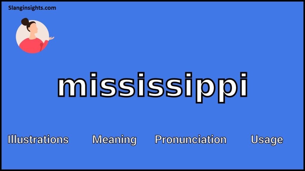 Mississippi Slang Explained Words You’ve Never Heard Before